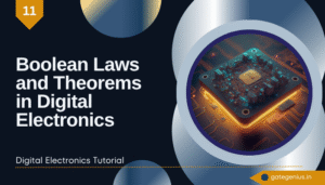 Read more about the article Boolean Laws and Theorems in Digital Electronics | Digital Electronics Tutorial