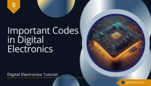 Read more about the article Important Codes in Digital Electronics: BCD, Gray, Excess-3, ASCII, EBCDIC | Digital Electonic Tutorial