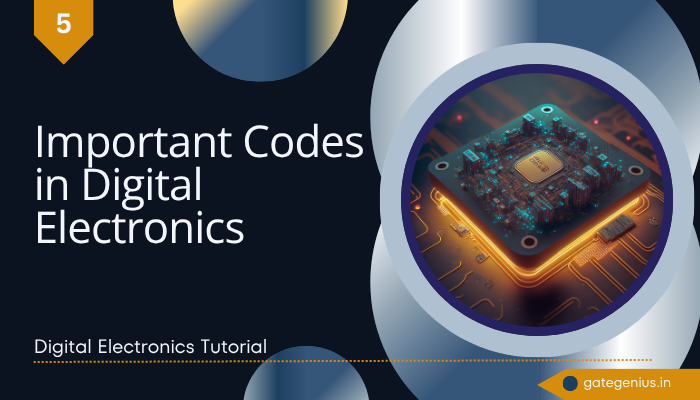 You are currently viewing Important Codes in Digital Electronics: BCD, Gray, Excess-3, ASCII, EBCDIC | Digital Electonic Tutorial