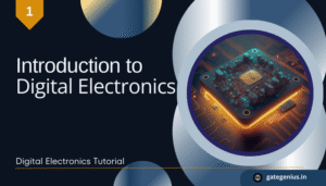 Read more about the article Introduction to Digital Electronics | Digital Electronics Tutorial 