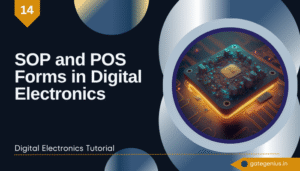 Read more about the article SOP and POS Forms in Digital Electronics | Digital Electronics Tutorial
